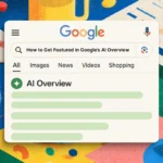Google AI Overview search result showing how to get featured in AI-generated answers